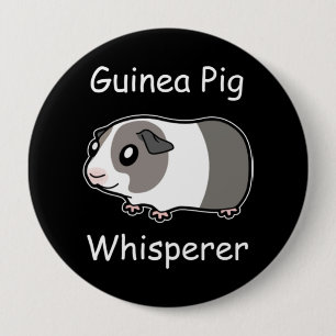 Guinea Pig Whisperer 10 Cm Round Badge