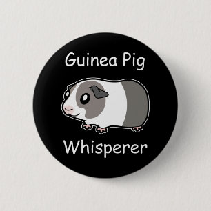 Guinea Pig Whisperer 6 Cm Round Badge