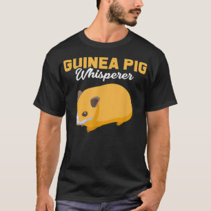 Guinea Pig Whisperer Guinea Pig _3 T-Shirt