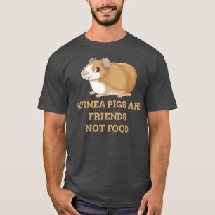 Guinea pigs are friends not food T-Shirt