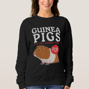 Guinea Pigs Are Like Owner Guinea Pig 2 Sweatshirt