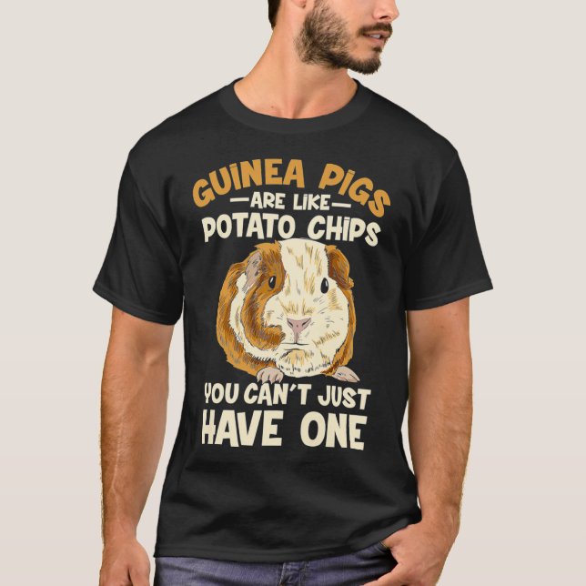 Guinea Pigs Are Like Potato Chips Premium  T-Shirt (Front)