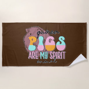 Guinea Pigs Are My Spirit Animal Beach Towel