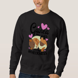 Guinea Pigs Are My Weekness Guinea Pig Animals Pet Sweatshirt