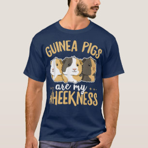 Guinea pigs are my wheekness Pun for a Guinea Pigg T-Shirt