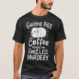 Guinea Pigs Coffee Funny Gift _1 T-Shirt