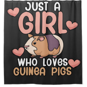 Guinea Pigs Girl Who Loves Guinea Pigs Shower Curtain