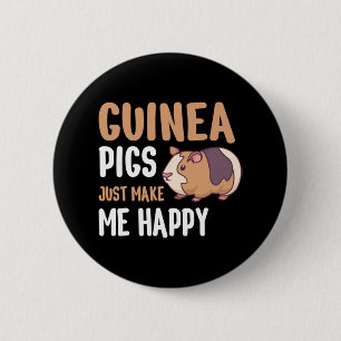 Guinea Pigs just make me happy 6 Cm Round Badge