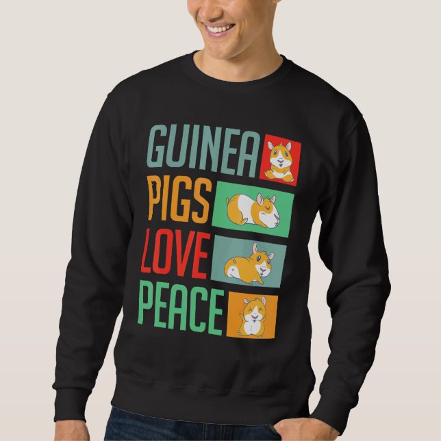 Guinea Pigs Love Peace Guinea Pig Sweatshirt (Front)
