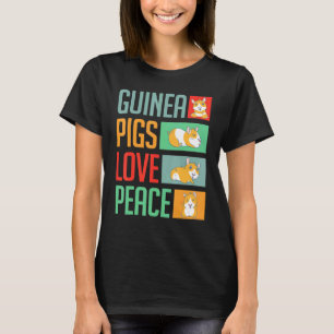 Guinea Pigs Love Peace Guinea Pig T-Shirt