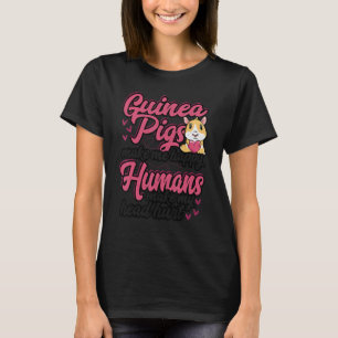 Guinea Pigs Make Me Happy Humans Make My Head Hurt T-Shirt