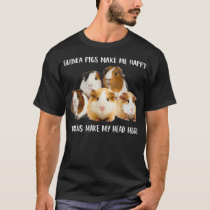 Guinea Pigs Make Me Happy Humans Make My Head Hurt T-Shirt