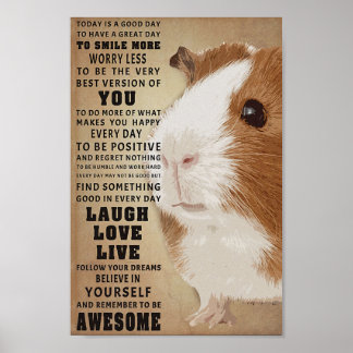 Guinea Pigs Today Is A Good Day Poster