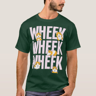 Guinea Pigs Wheek Wheek Wheek T-Shirt