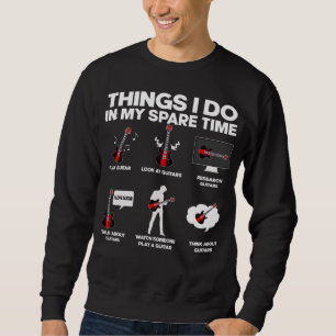 Guitar addicted Guitarist Music Lover Musician Sweatshirt