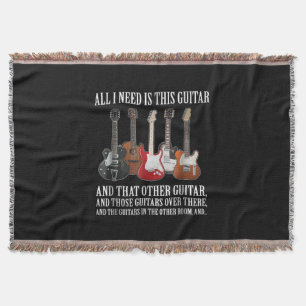 Guitar All I Need Is This Guitar Any Musician Throw Blanket