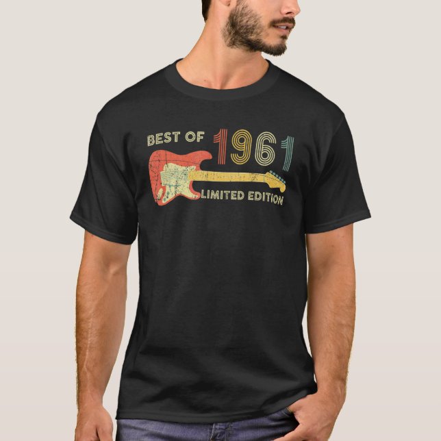 Guitar Father's Day Dad   Best Of 1961 61th Birthd T-Shirt (Front)