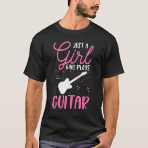 Guitar Girl Electric Guitar Acoustic Guitar Guitar T-Shirt