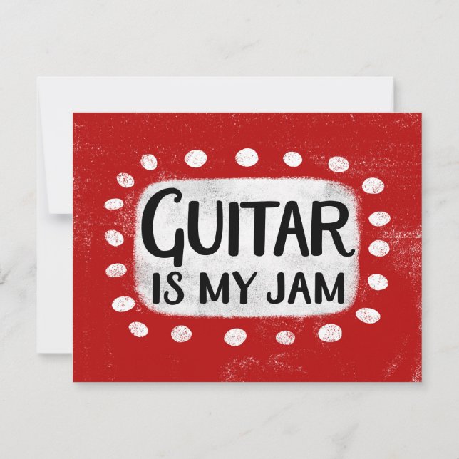 Guitar Is My Jam Greeting Card (Front)