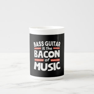 Guitar Lover Bass Guitar Is Bacon Of Music Funny Bone China Mug