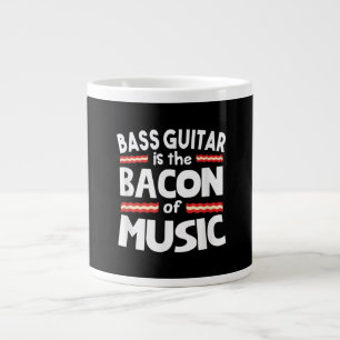 Guitar Lover Bass Guitar Is Bacon Of Music Funny Large Coffee Mug