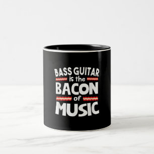 Guitar Lover Bass Guitar Is Bacon Of Music Funny Two-Tone Coffee Mug