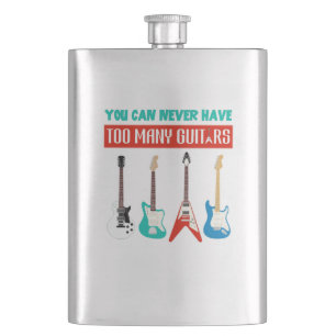 Guitar Lover You Can Never Have To Many Guitar Hip Flask