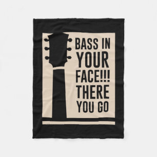 Guitar Music Bass In Your Face Fleece Blanket