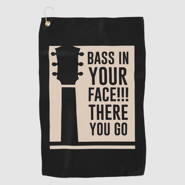 Guitar Music Bass In Your Face Golf Towel (Front)