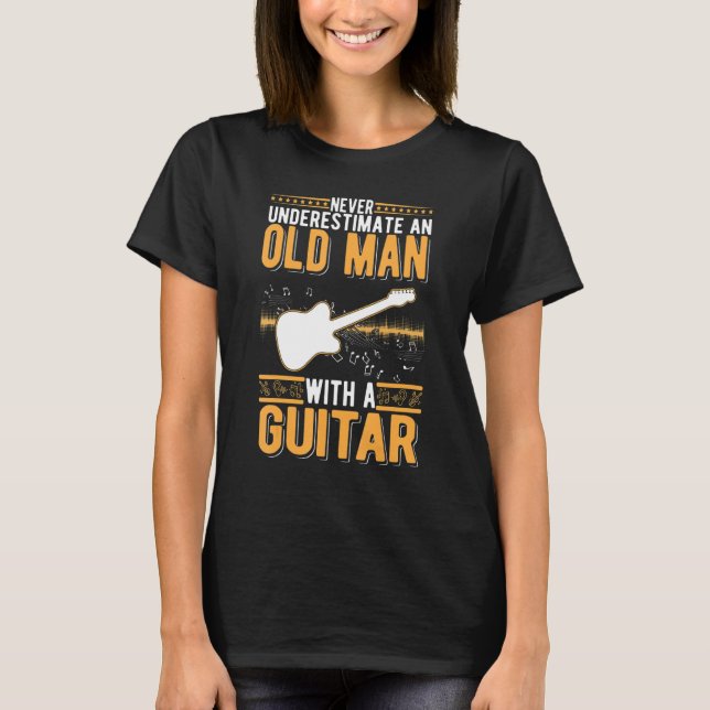 Guitar Old Man Electric Guitar Grandpa Guitarist T-Shirt (Front)