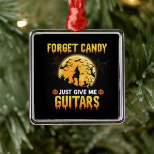Guitar Play Witch Forget Candy Just Give Me Guitar Metal Ornament