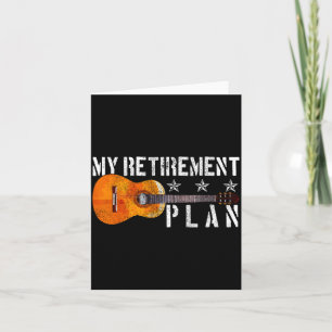 Guitar Retirement Plan - Funny Gift For Retired Gu Card