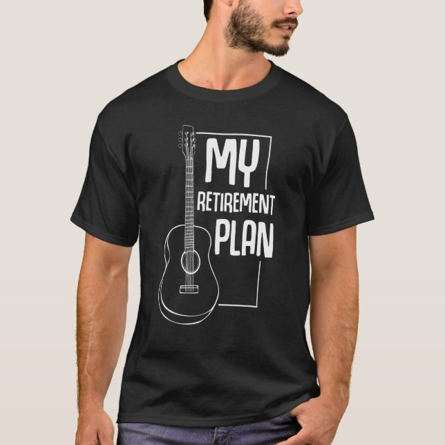 Guitar Retirement Player Teacher Hobby Musicians T-Shirt (Front)