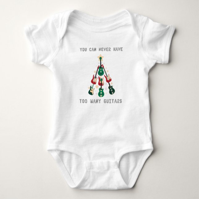 Guitar - You Can Never Have Too Many Guitars Baby Bodysuit (Front)