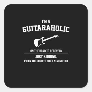 Guitarist I Am Guitaraholic Birthday Square Sticker