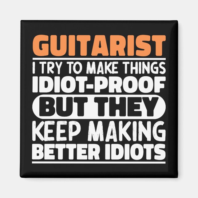 Guitarist I Try To Make Things Funny Sayings  Magnet (Front)