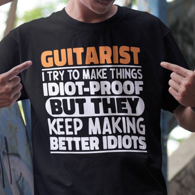 Guitarist I Try To Make Things Funny Sayings  T-Shirt (Creator Uploaded)