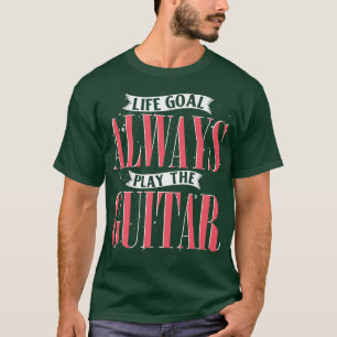 Guitarist Life Goal Guitar Player Musician Funny G T-Shirt