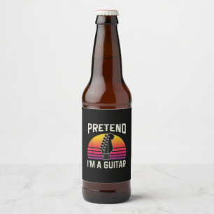 Guitarist Pretend I Am A Guitar Birthday Beer Bottle Label