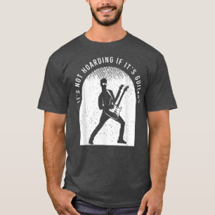 Guitarist Saying With A Funny Guitar Quote For Gui T-Shirt