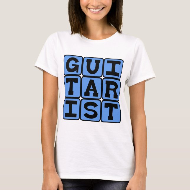 Guitarist, String Musician T-Shirt (Front)