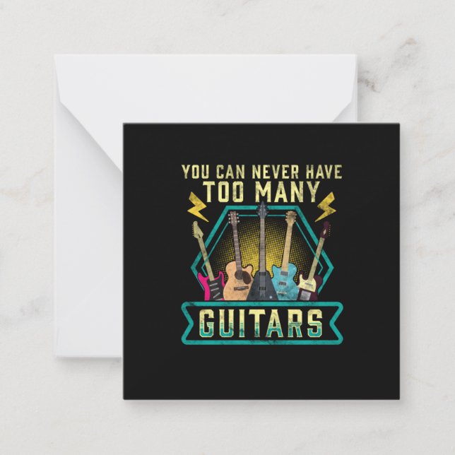 Guitarist You Can Never Have Too Many Guitars Xmas Card (Front)
