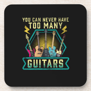 Guitarist You Can Never Have Too Many Guitars Xmas Coaster