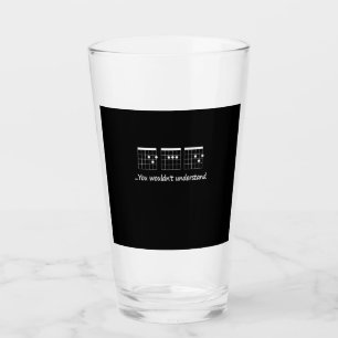 Guitarist You Would Not Understand Birthday Glass