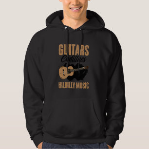 Guitars Cadillacs Hillbilly Music Western Country Hoodie