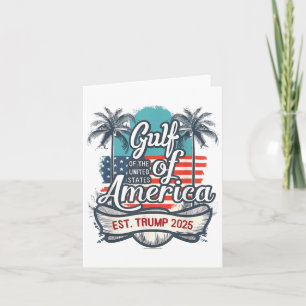 Gulf Coast Of America Funny Donald Trump 2025 Amer Card