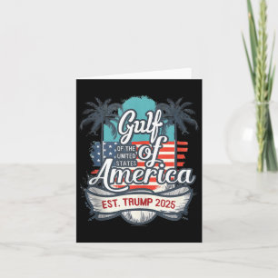 Gulf Coast Of America Funny Donald Trump 2025 Amer Card