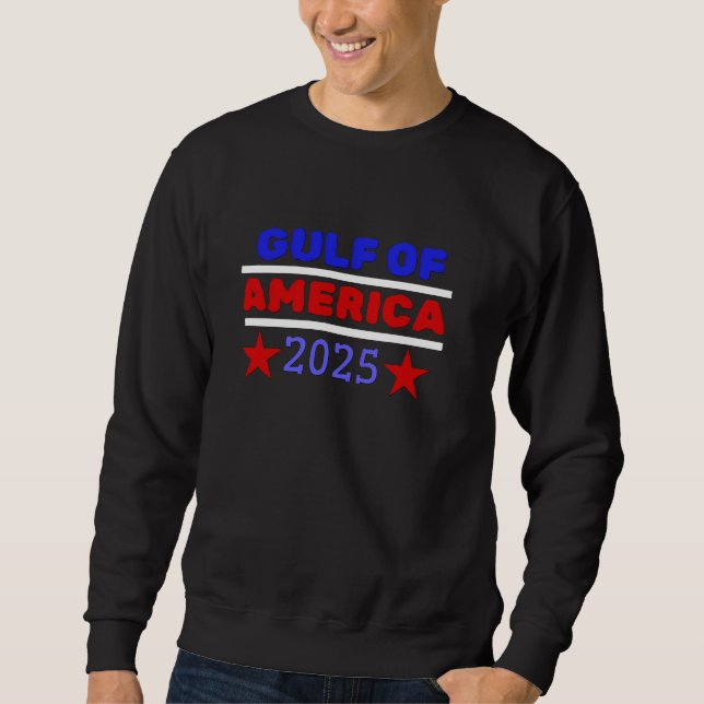 GULF OF AMERICA… SWEATSHIRT (Front)