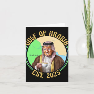 Gulf Of Arabia Est 2025 Funny Trump Vintage Arabia Card