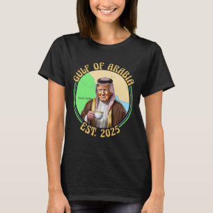 Gulf Of Arabia Est 2025 Funny Trump Vintage Arabia T-Shirt